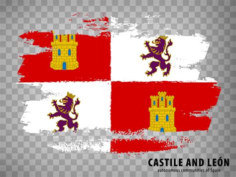 Flag Of Castile And Leon Brush Strokes Flag Autonomous Community Castile And Leon On Transparent ...