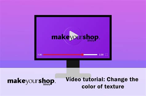 Vídeo tutorial: Change the color of texture - Make your Shop IMVU