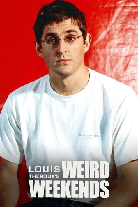 Louis Theroux's Weird Weekends Pictures - Rotten Tomatoes