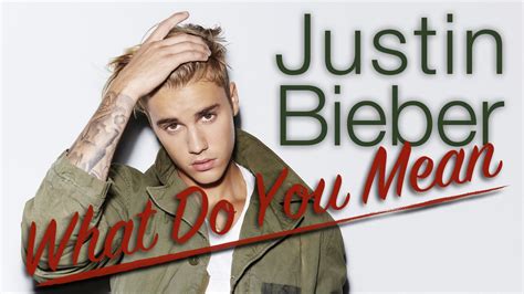 Justin Bieber What Do You Mean - Here's Why Justin Bieber's "What Do ...