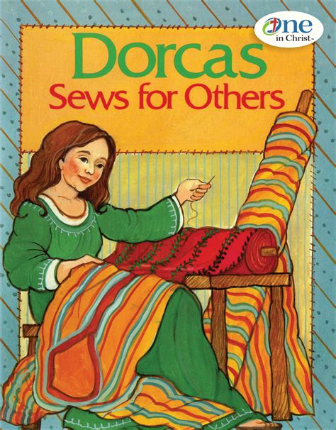 Dorcas Sews for Others - One in Christ Bible Story Book - Concordia ...