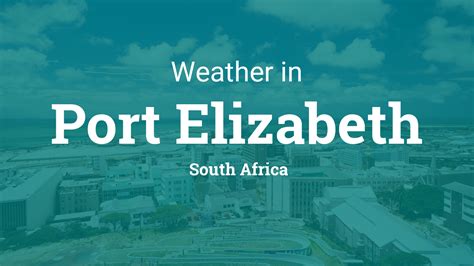 Weather for Port Elizabeth, South Africa