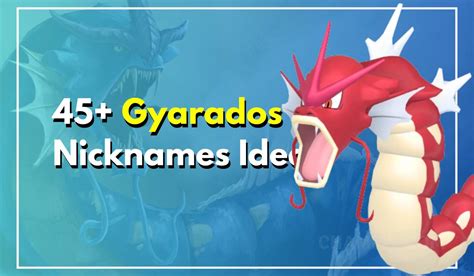 45+ Gyarados Nicknames To Win A Pokemon Go Tourney