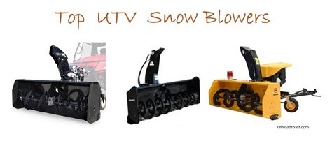 Top 4 Best UTV Snow Blowers (Winter is Coming) - Offroad Roast