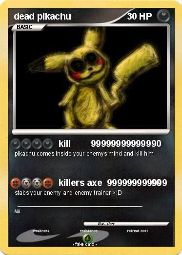 Pokémon dead pikachu 37 37 - kill 999999999999 - My Pokemon Card