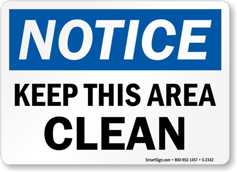 Notice Keep This Area Clean Sign, SKU: S-2342 - MySafetySign.com