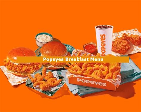 Popeyes Breakfast Menu in 2024: Delicious New Options to Start Your Day! - FussaboutFood