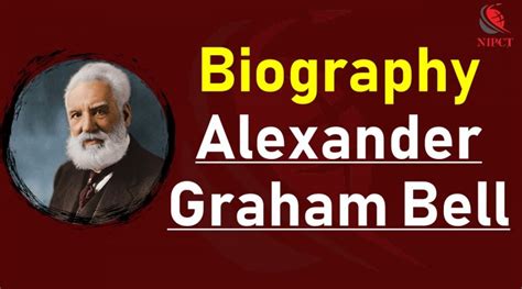 BIOGRAPHY OF ALEXANDER GRAHAM BELL – अलेक्जेंडर ग्राहम बेल का जीवन ...