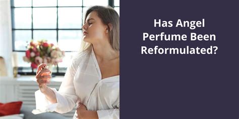 Has Angel Perfume Been Reformulated?