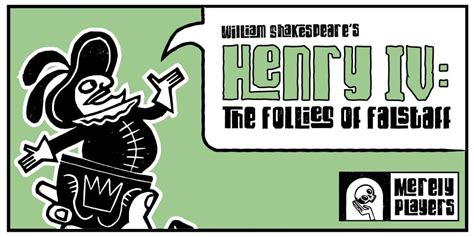 Henry IV: The Follies of Falstaff at Tyee Wine Cellars, Tyee Wine ...