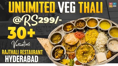 Unlimited Veg Thali @ Rs299 | Raj thali Restaurant Hyderabad ...