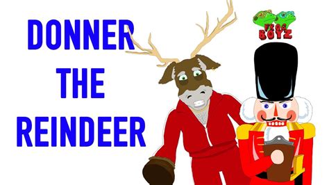 Donner the Reindeer - YouTube