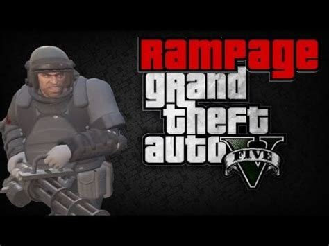 GTA V - RAMPAGE! : r/GTAV