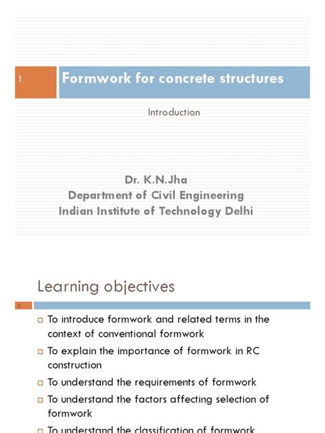 Formwork For Concrete Structures: Dr. K.N.Jha Department of Civil ...