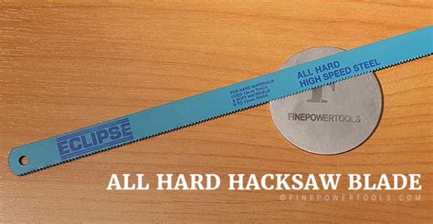 Types of Hacksaw Blades. How to Choose the Right Blade?