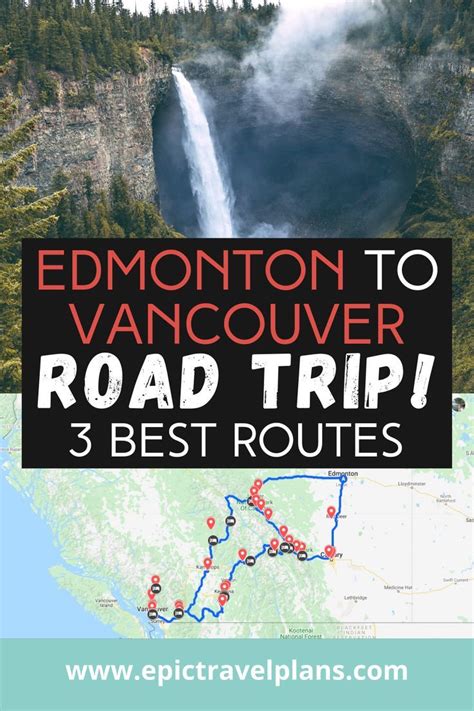 Road Trip from Edmonton to Vancouver: 3 Best Routes (MAP) in 2022 ...