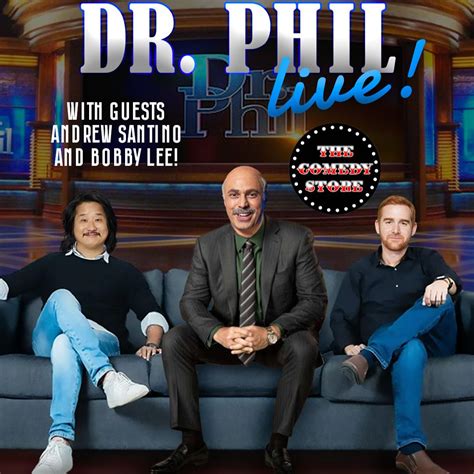 Tickets for *SOLD OUT* Dr Phil Live with Adam Ray - Bobby Lee & Andrew ...