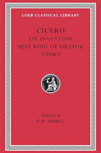 9780674994256 - Cicero: on Invention the Best Kind of Orator Topics a ...