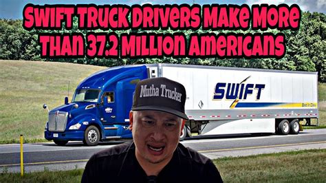 Everyone Hates On Swift Truckers But New Drivers Make More Than 37.2 Million Americans 😵 - YouTube