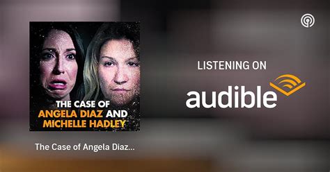 The Case of Angela Diaz and Michelle Hadley: Framed for a Rape Fantasy ...