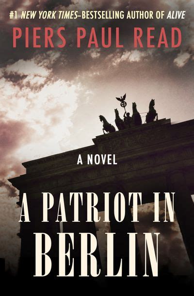 Piers Paul Read: A Patriot in Berlin – Dr Rob Spence