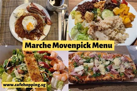 Marché Mövenpick Restaurant Menu Singapore 2022 ( Updated in November )