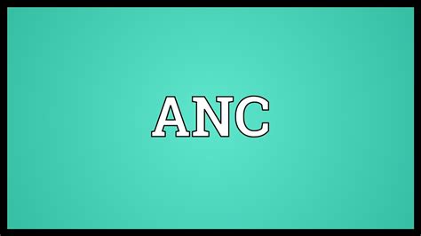 ANC Meaning - YouTube