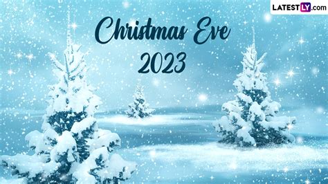 Festivals & Events News | Everything To Know About Christmas Eve 2023 Date, History and ...