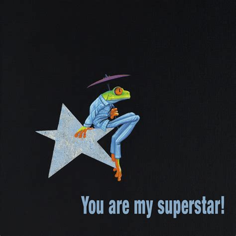 You are my superstar