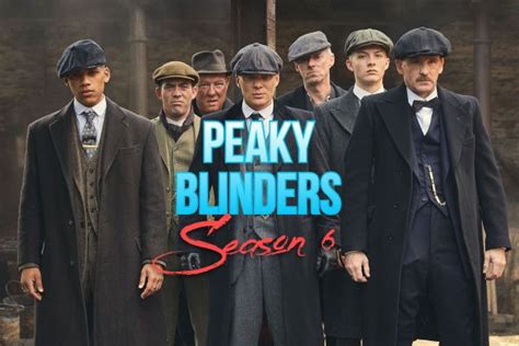 Peaky Blinders Season 6 Release Date, Cast, Trailer, Plot - All You ...