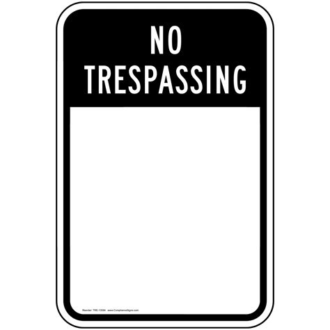 No Trespassing Custom Text Here Sign TRE-13594 No Trespassing