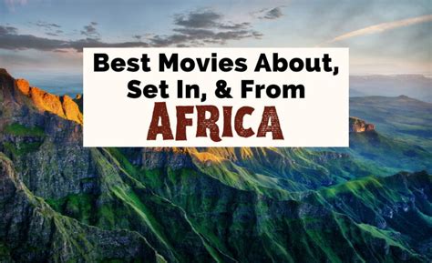 23 Best African Movies To Take You Around The Continent - The Uncorked Librarian