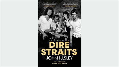 Review of ‘My Life in Dire Straits’ by John Illsley – N S Ford