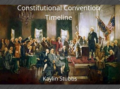 "Constitutional Convention Timeline" - Free stories online. Create ...