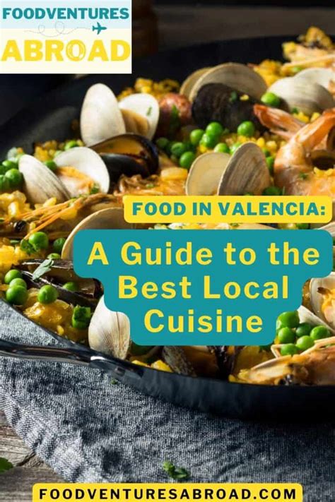 Food in Valencia: A Guide to the Best Local Cuisine - Foodventures Abroad