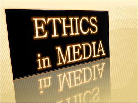 Ethics in Media