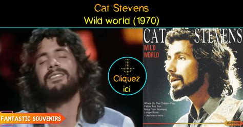 Cat Stevens - Wild world (1970) - Voir le clip