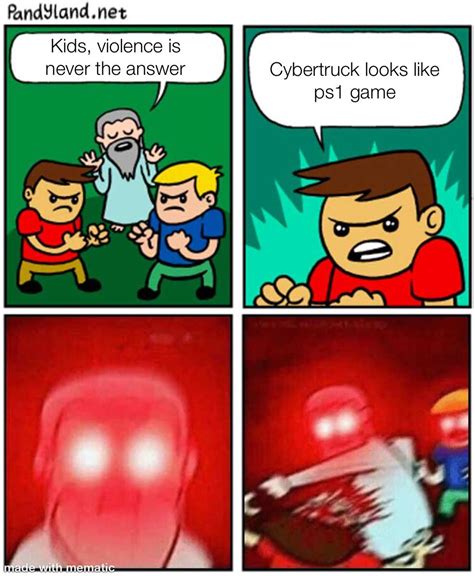 CYBERTRUCK CYBERTRUCK CYBERTRUCK : r/memes