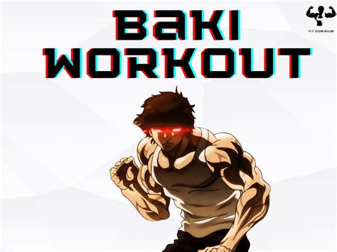 Baki Calisthenics Workout Routine Train Like Baki The - vrogue.co