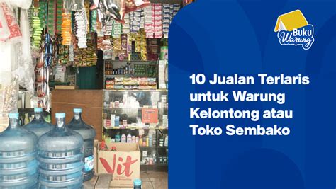 10 Barang Terlaris untuk Jualan Toko Sembako