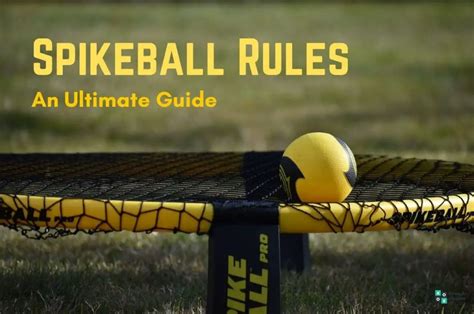 Spikeball Rules: Ultimate Guide to Playing Spikeball