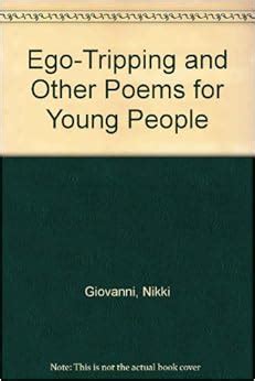 Ego-Tripping and Other Poems for Young People: Nikki Giovanni: 9781556520624: Amazon.com: Books