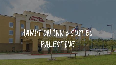 Hampton Inn & Suites Palestine Review - Palestine , United States of ...