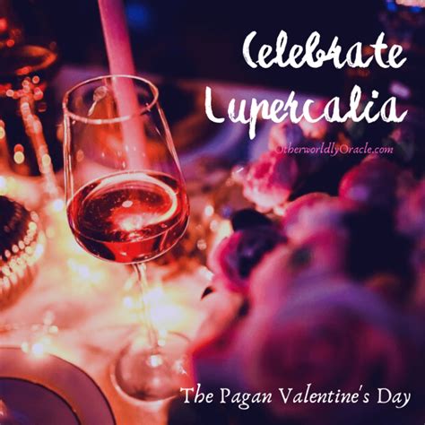 Lupercalia: Celebrate the Pagan Valentine's Day in a Modern Way