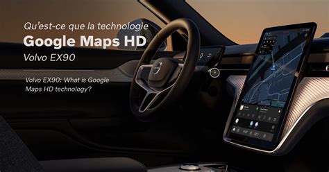 Volvo EX90: What is Google Maps HD technology?