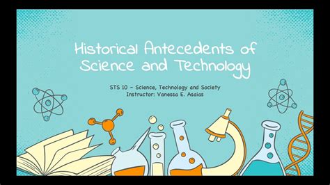 STS 10 Ch 1 Lesson 1 (Part 2) - Historical Antecedents of Science and Technology - YouTube