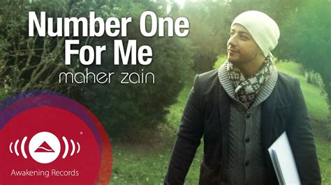 Maher Zain Number One For Me Lirik