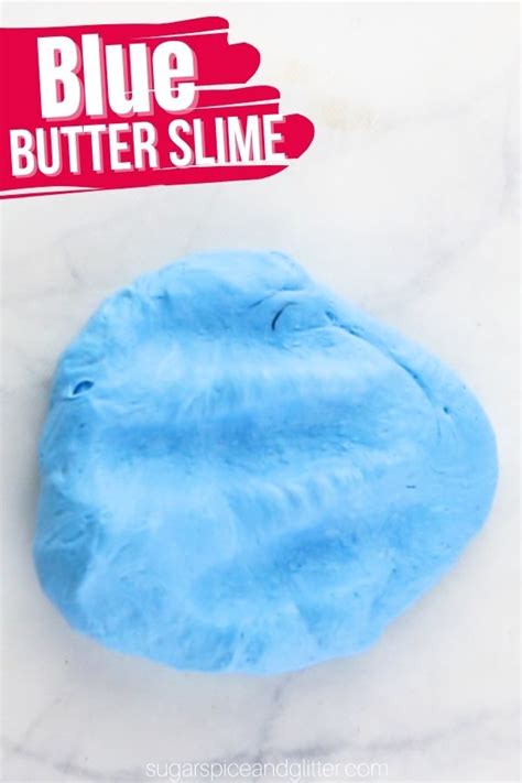 How to Make Blue Butter Slime (with Video) ⋆ Sugar, Spice and Glitter