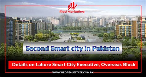 Details on Lahore Smart City Executive, Overseas Block - RED Marketing