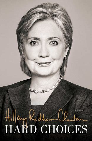 Hard Choices by Hillary Rodham Clinton — Reviews, Discussion, Bookclubs ...